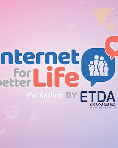 Internet For Better Life Hackathon by ETDA Zipevent