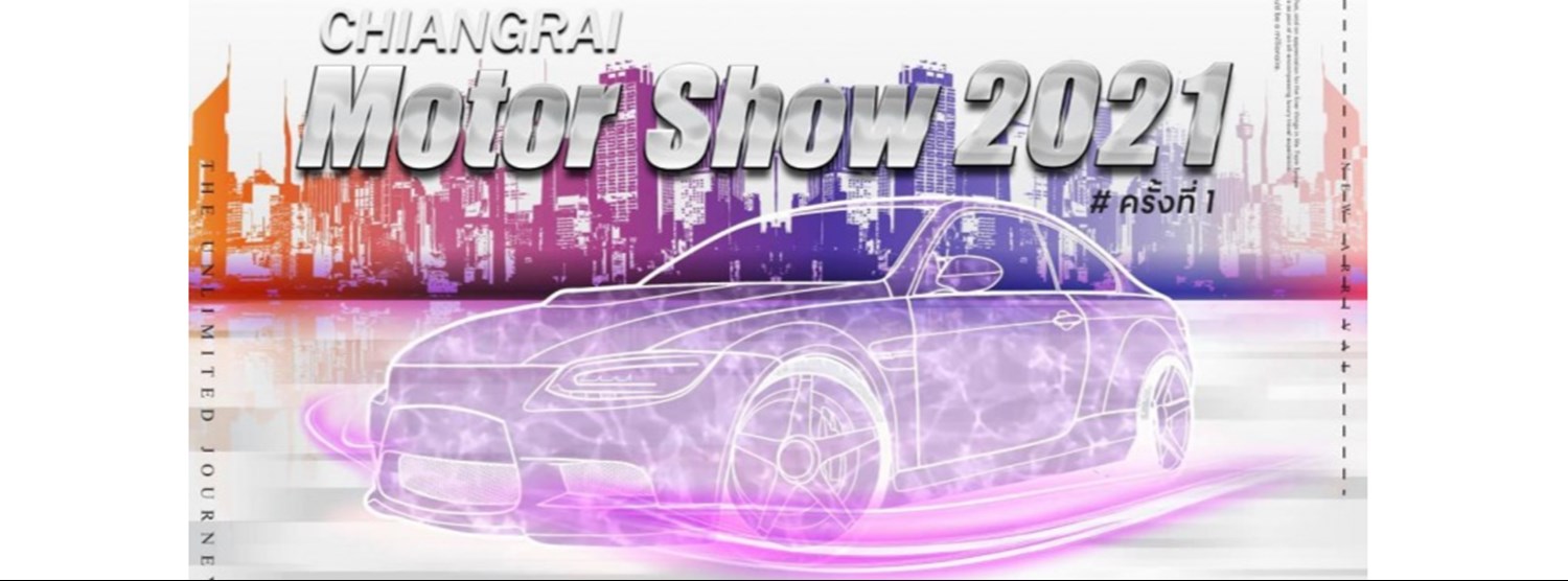 Chiangrai Motor Show 2021 #ครั้งที่1 Zipevent