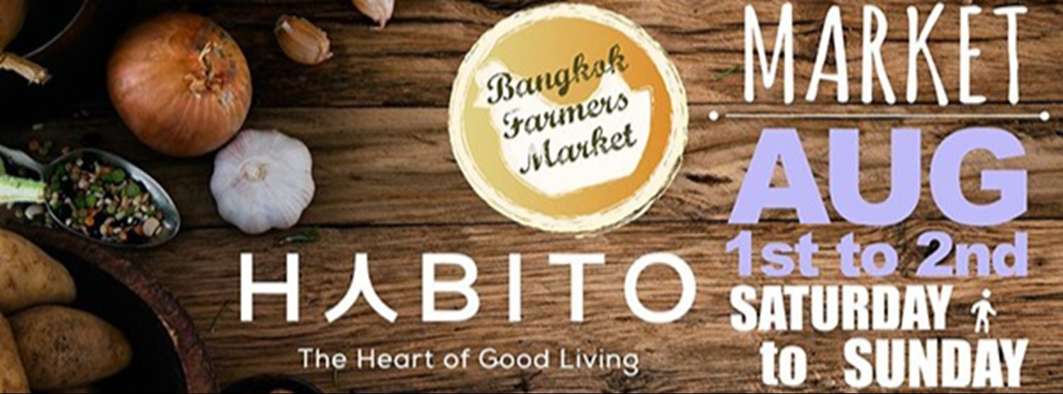 Bangkok Farmers’ Market at Habito Mall Zipevent