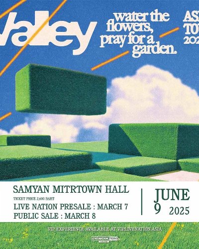 VALLEY : WATER THE FLOWERS, PRAY FOR A GARDEN ASIA TOUR 2025 Zipevent