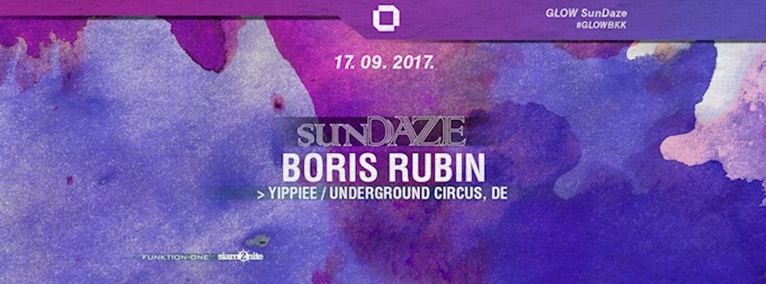 GLOW SunDaze w/ Boris Rubin Zipevent