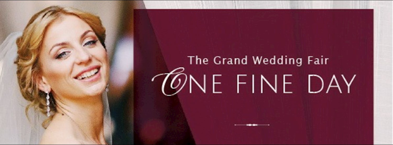 The Grand Wedding Fair: One Fine Day Zipevent