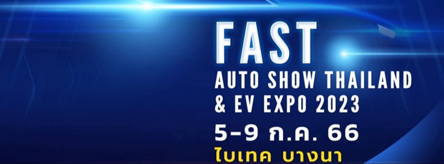 FAST AUTO SHOW Thailand & EV EXPO 2023 Zipevent