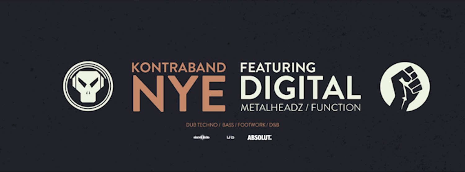 KONTRABAND NYE SPECIAL ft. DIGITAL [Metalheadz/Function Records] Zipevent