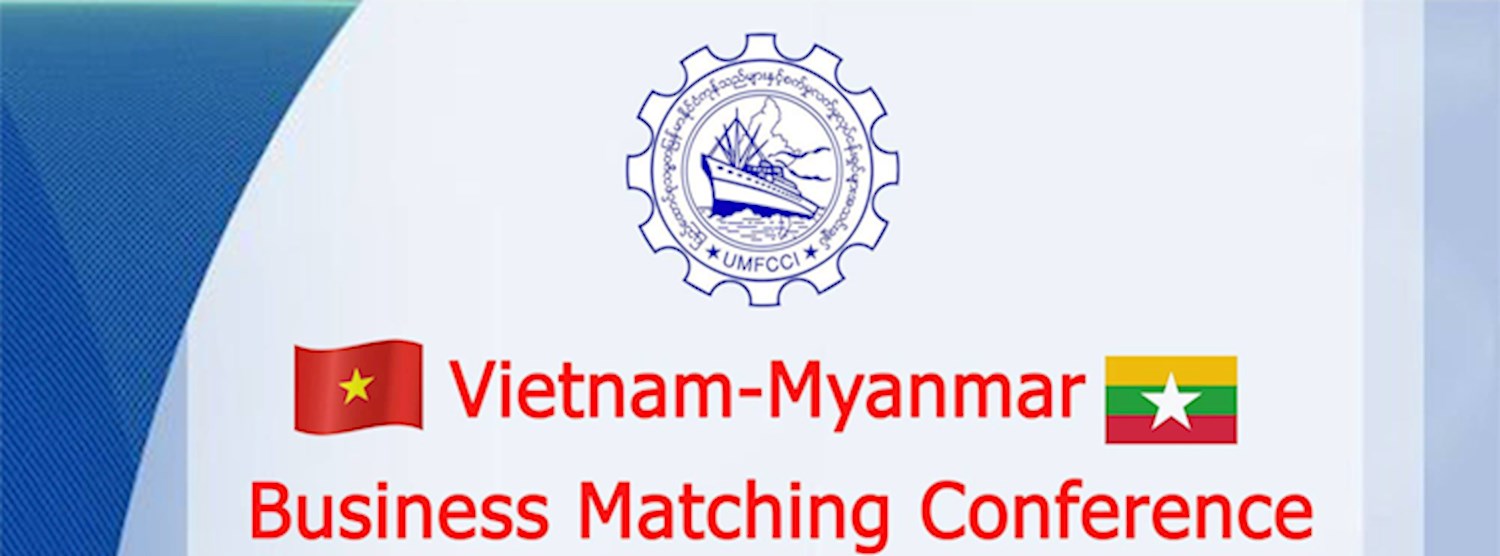 Vietnam - Myanmar Business Matching Conference Invitation Zipevent