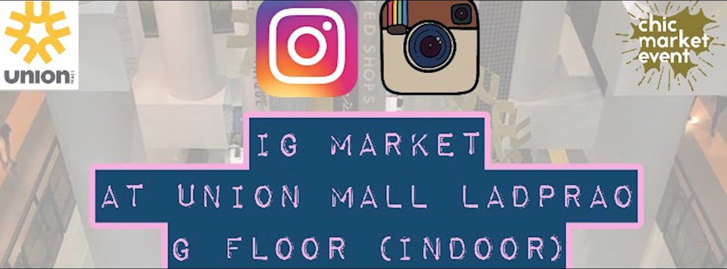 IG MARKET Union Mall Zipevent