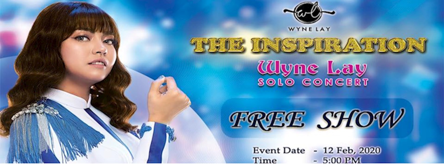 THE INSPIRATION -WYNE LAY SOLO CONCERT Zipevent
