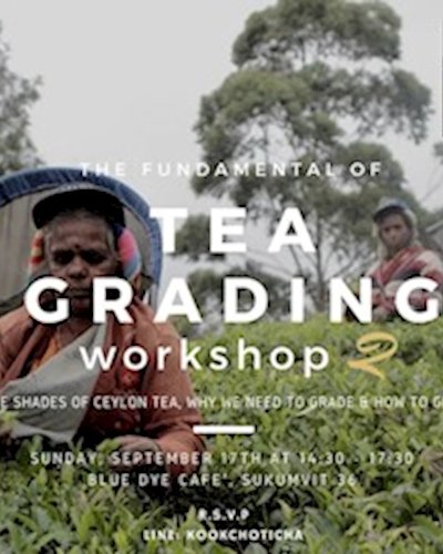 Tea Grading Workshop by SNSS x CHOTiCHA 2 Zipevent