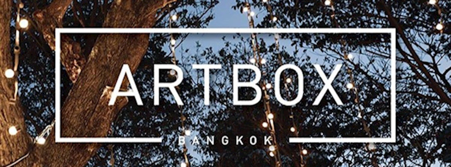 ARTBOX @Sukhumvit10 Ep.1 Zipevent
