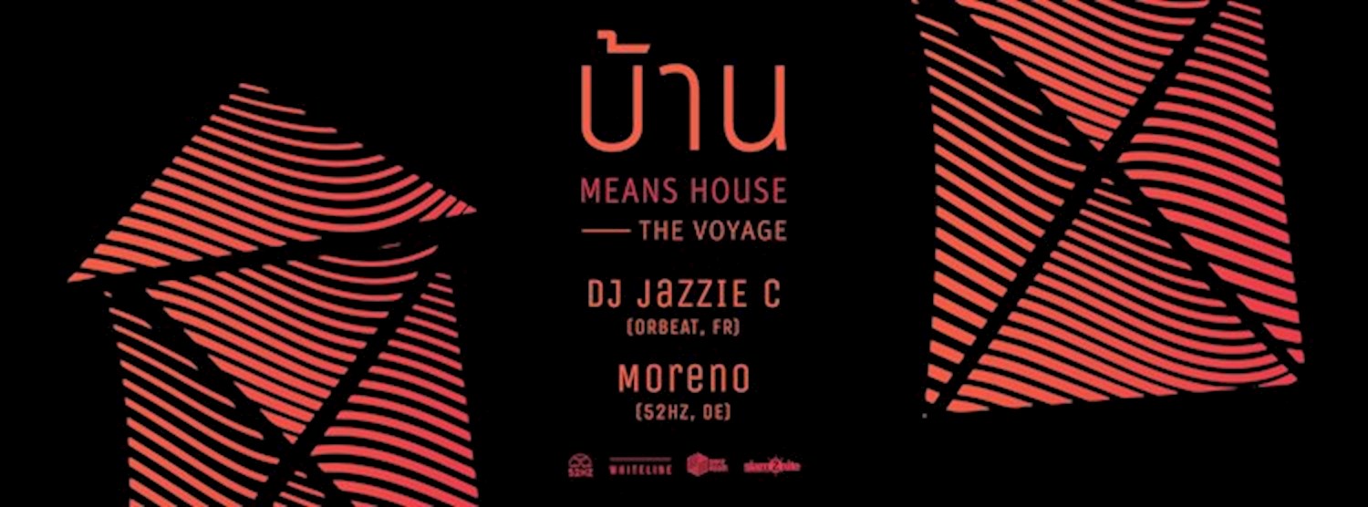 Baan means House - The Voyage Zipevent