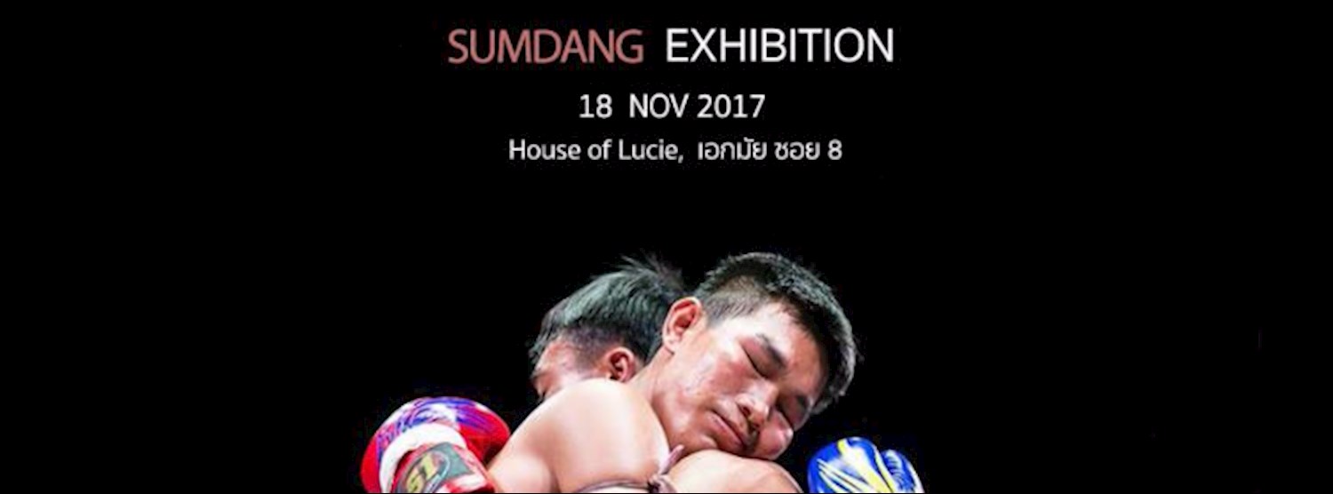 SUM DANG Exhibition I สำแดง Zipevent