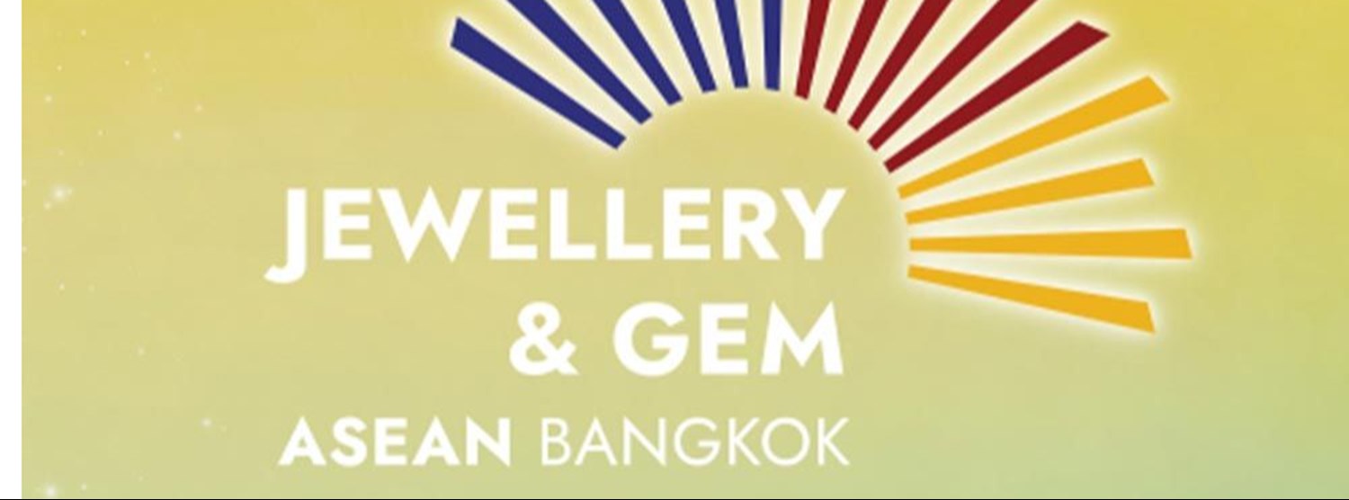 Jewellery & Gem ASEAN Bangkok 2025 Zipevent