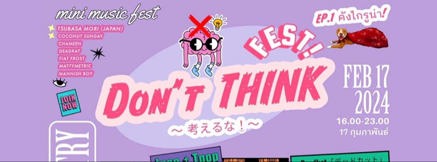 Don’t think Fest! EP.1 Zipevent