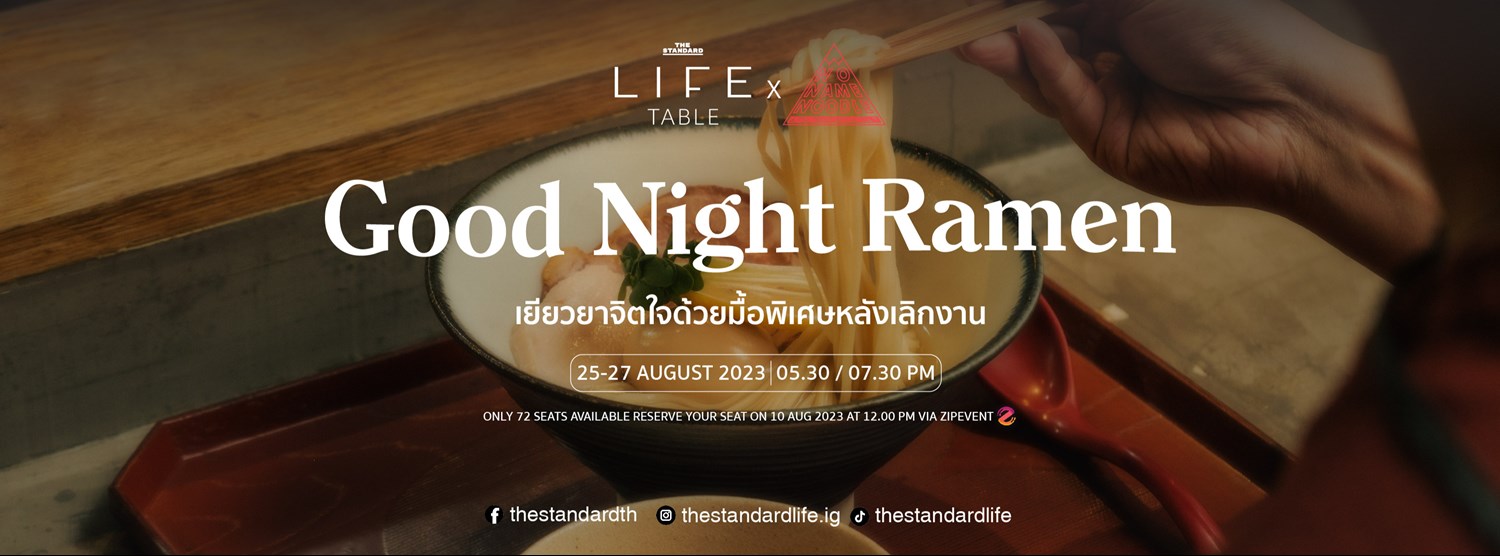 LIFE TABLE: Good Night Ramen Zipevent