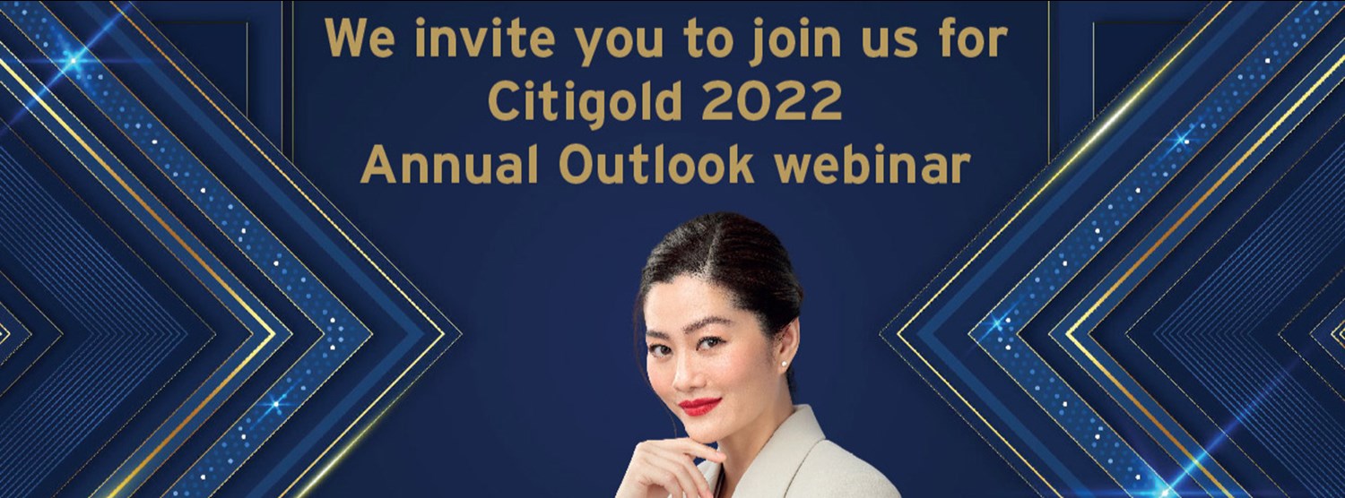 ทิศทางเศรษฐกิจและการลงทุนโลก ปี 2565 (Citigold Annual Outlook 2022) Zipevent
