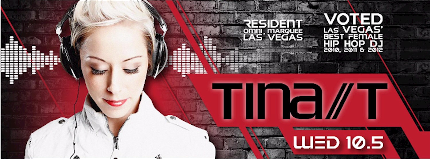 DJ Tina/T [Marquee Las Vegas] - Wednesday 10th May Zipevent