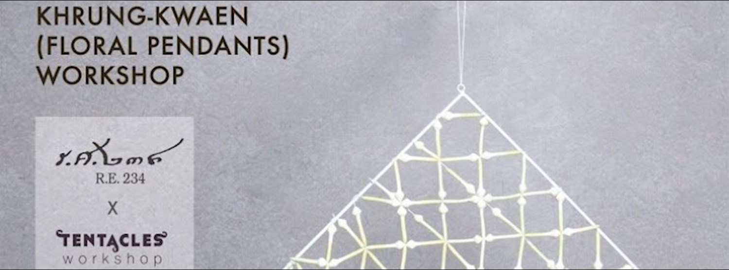 R.E.234 + Tentacles Workshops ( Krueng Kwaen Dok Mai Sod ) Zipevent