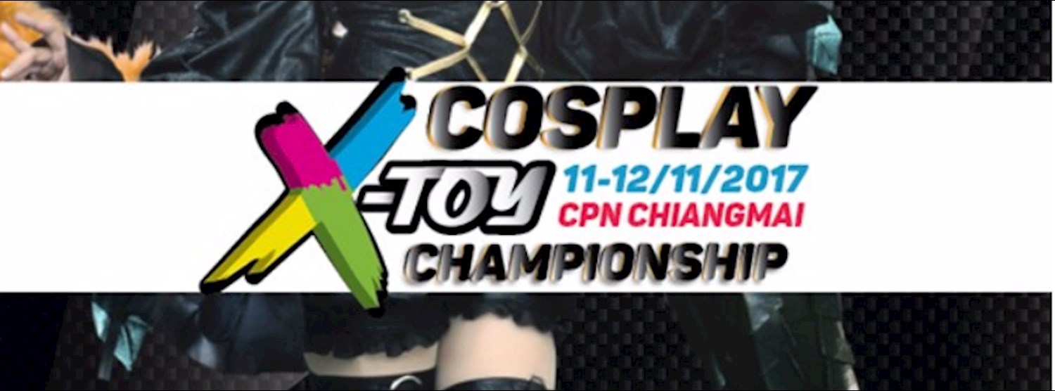 X-toy Cospaly Championship Ep.1 Zipevent