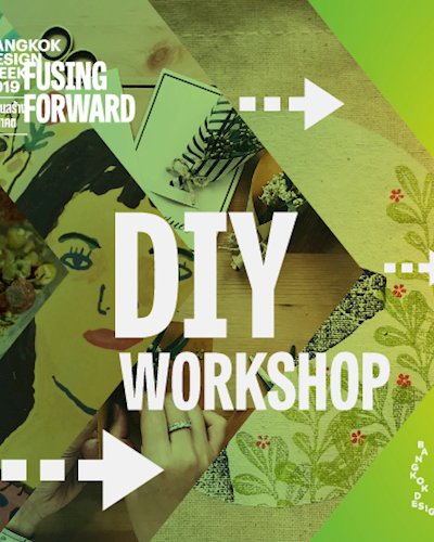 กิจกรรม DIY เทศกาลงานออกแบบกรุงเทพฯ 2562 Zipevent