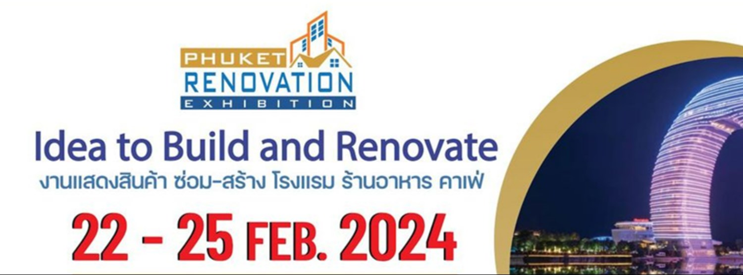 Phuket Renovation 2024 Zipevent