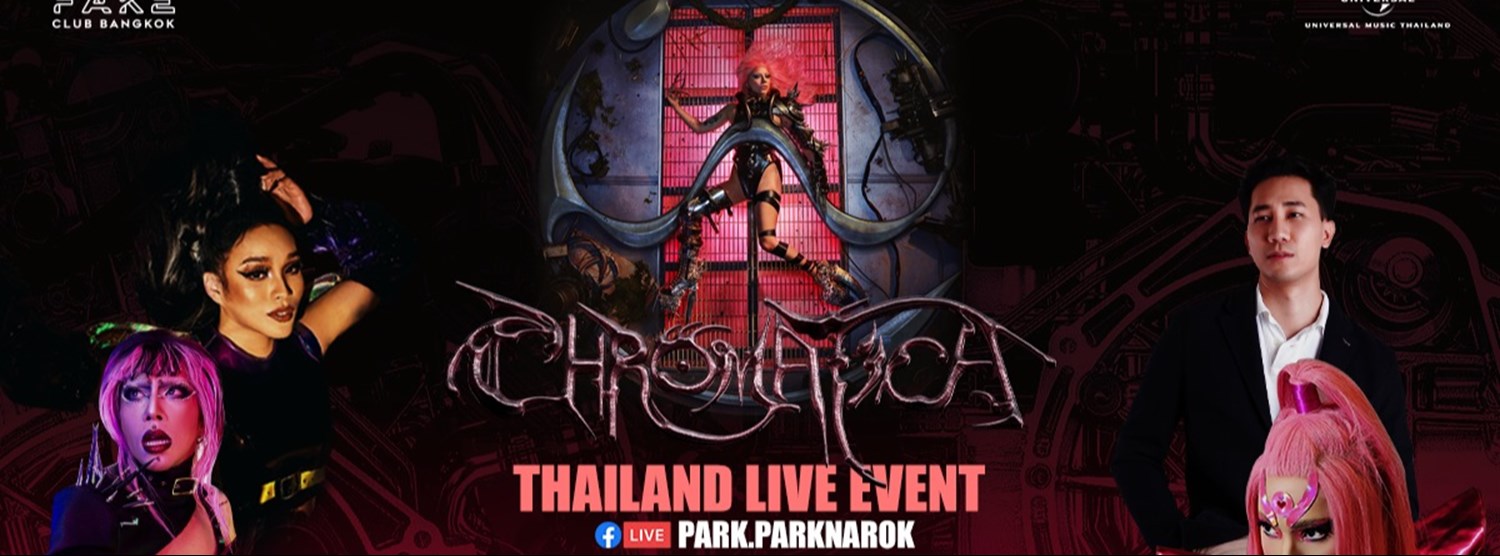Chromatica Thailand Live Event Zipevent