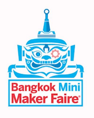 Bangkok Mini Maker Faire 2015 Zipevent