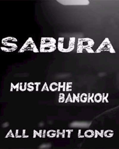 Sabura All Night Long at Mustache Zipevent