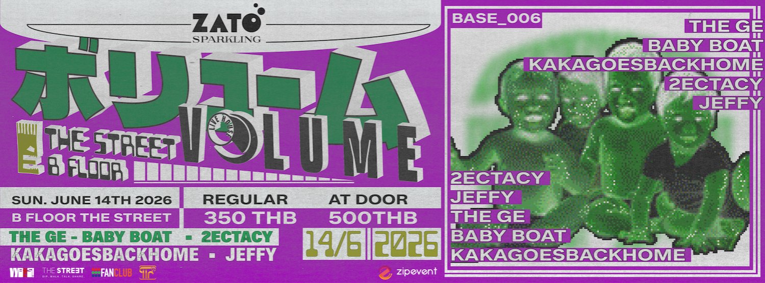 ZATO PRESENTS BASE 006 : THE GE + BABY BOAT + KAKAGOESBACKHOME + JEFFY + 2ECTASY Zipevent