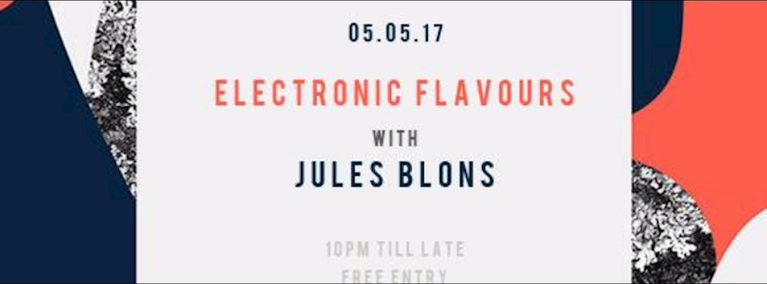Electronic Flavours with Jules Blons & Furzy Pan | 05.05 Zipevent