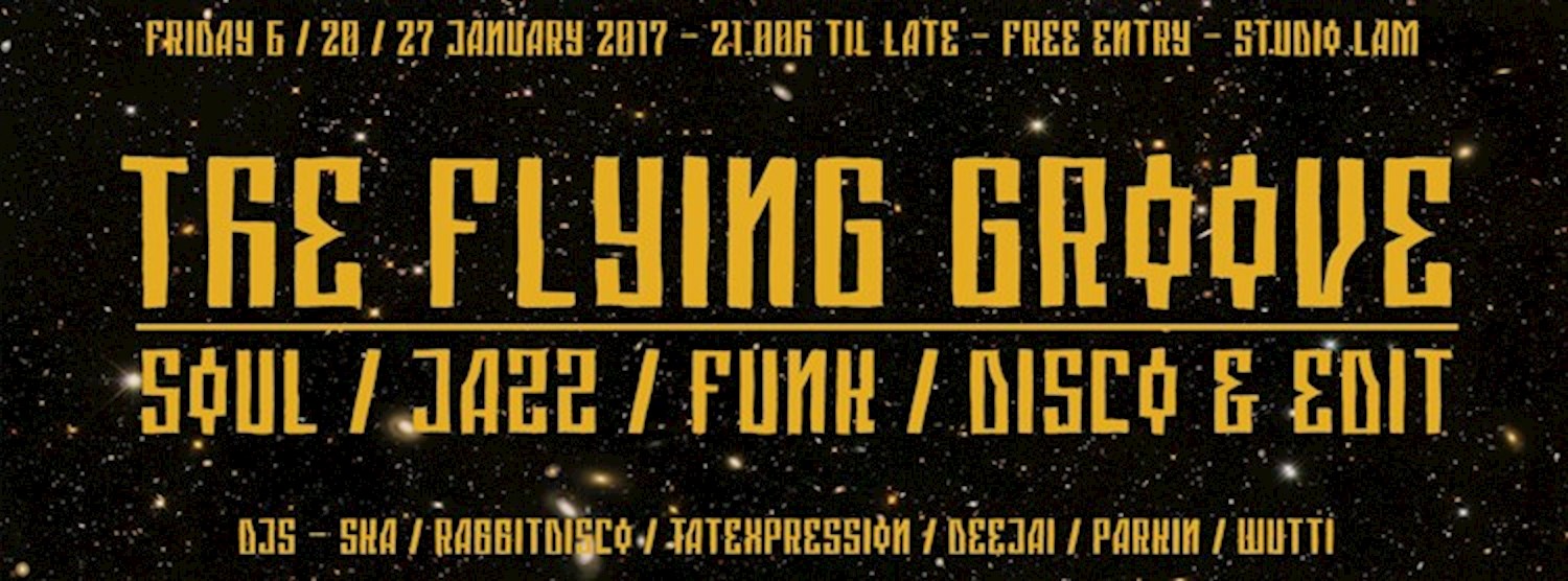 Free Entry : Soul / Jazz / Funk / Disco : The Flying Groove Crew Zipevent