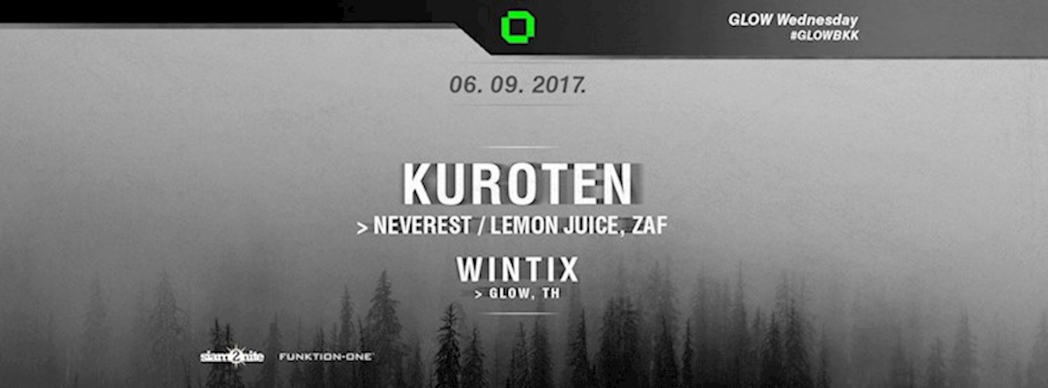 GLOW w/ Kuroten - Free Entry Before Midnight! Zipevent