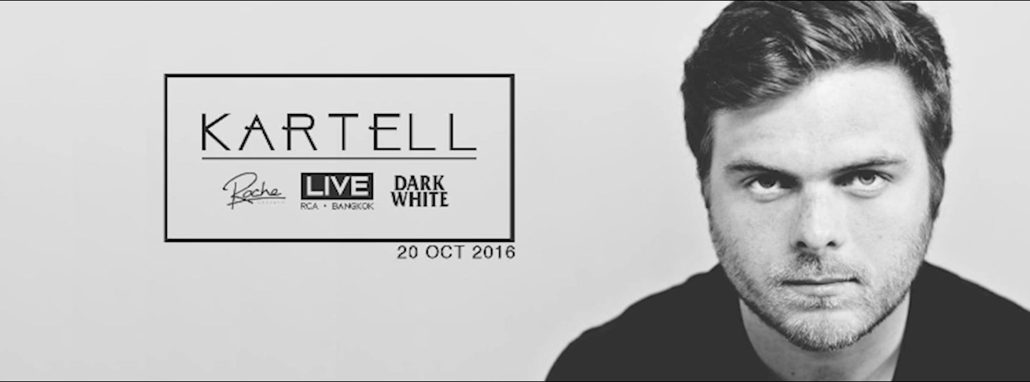 (ยกเลิก/Canceled) Kartell (Roche Musique) at LIVE! Zipevent