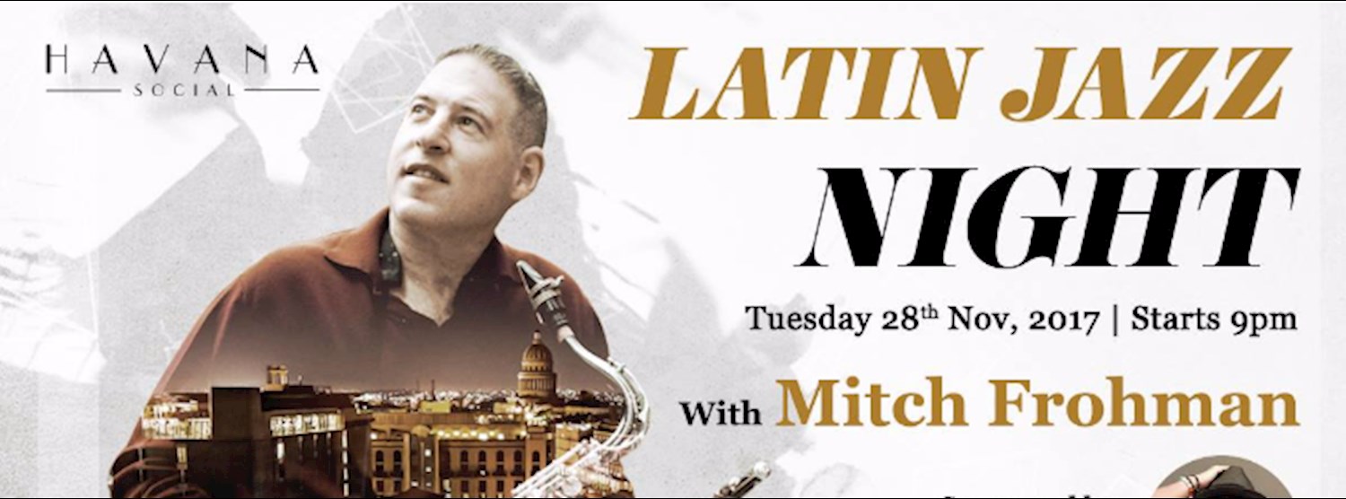Latin Jazz Night with Mitch Frohman Live! Zipevent
