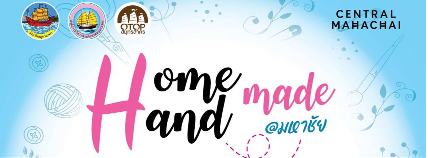 Home Made Hand Made @มหาชัย Zipevent