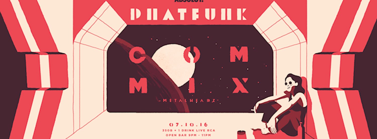 Tonight: PhatFunk & Absolut feat. Commix (Metalheadz) Zipevent