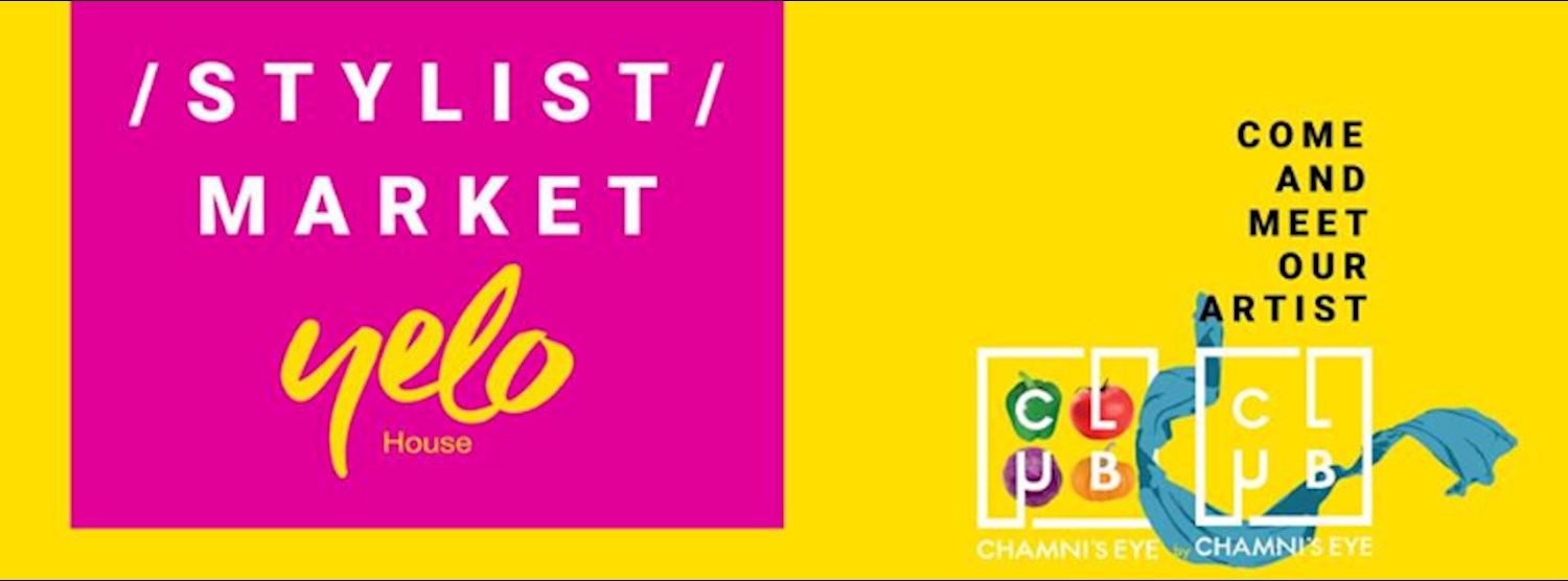 Stylist Market @YELOHouse Zipevent
