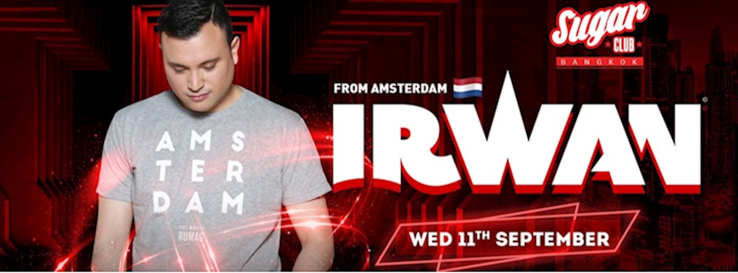 ★ Sugar Bangkok Invites: IRWAN | Amsterdam #1 Hip Hop DJ Zipevent