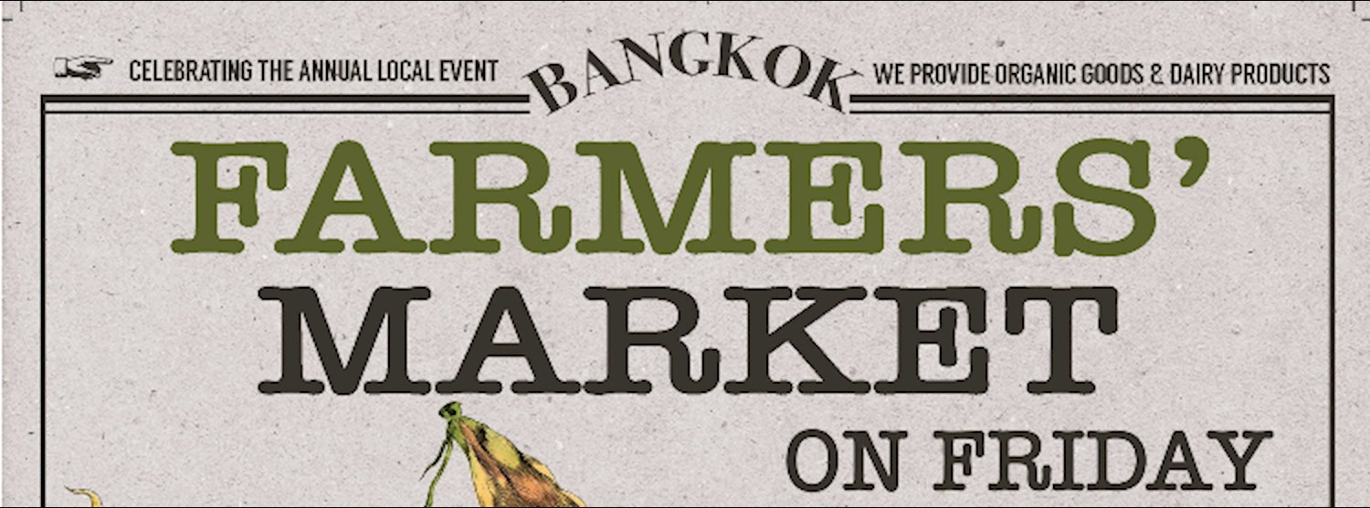 Bangkok Farmer's Market at U.S.Embassy Feb 9th Zipevent