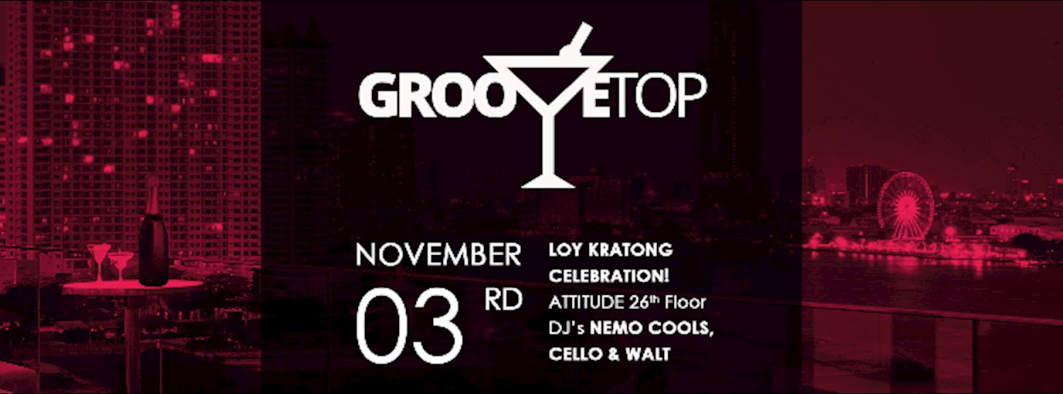 Groovetop Series Loy Kratong Celebretion Zipevent