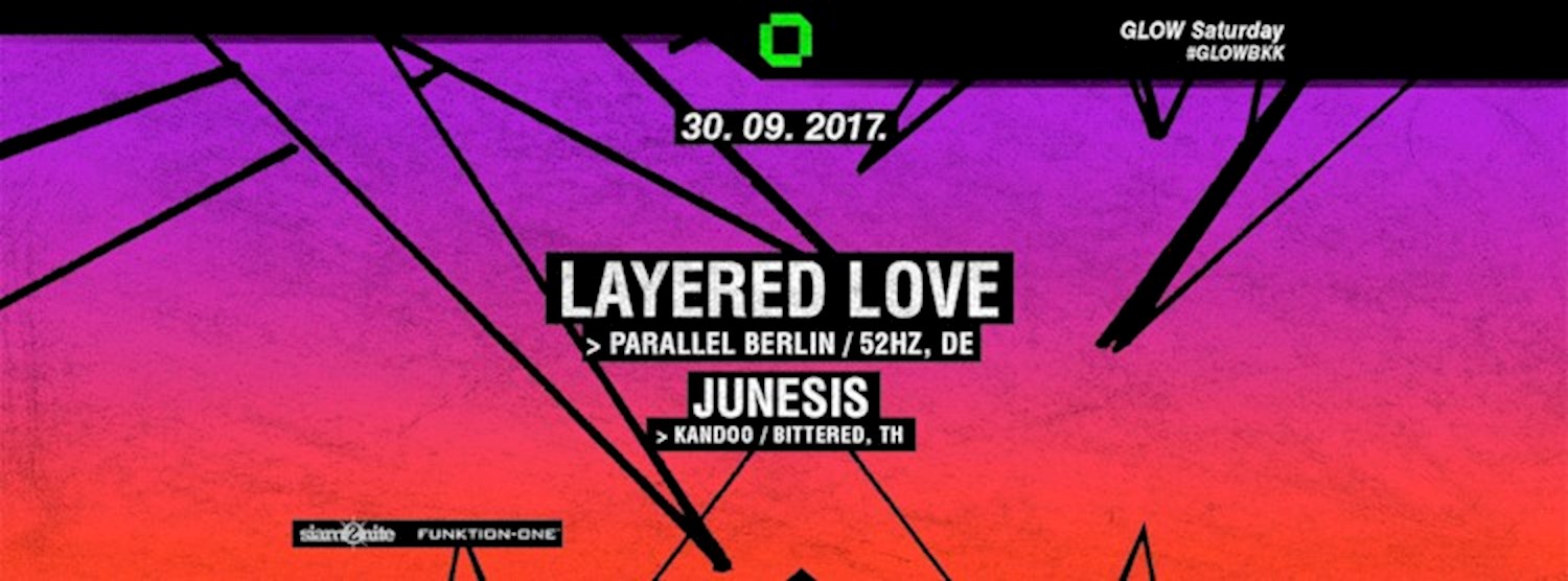 GLOW w/ Layered Love Zipevent