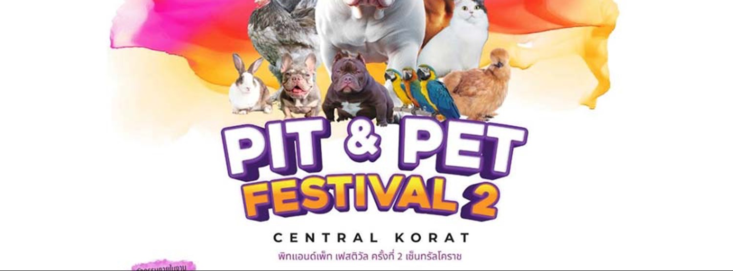 PIT & PET FESTIVAL ครั้งที่ 2 Zipevent