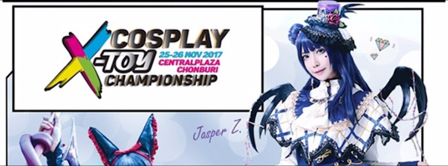 X-toy Cosplay Championship Ep.2 Zipevent