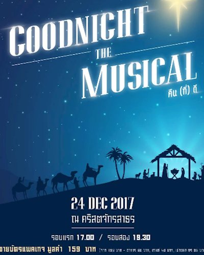 Goodnight The Musical - Christmas @Sathorn Church Zipevent