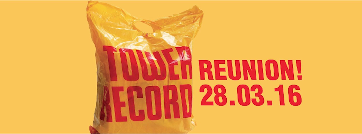 All Things Must Pass : Tower Records Reunion! Zipevent