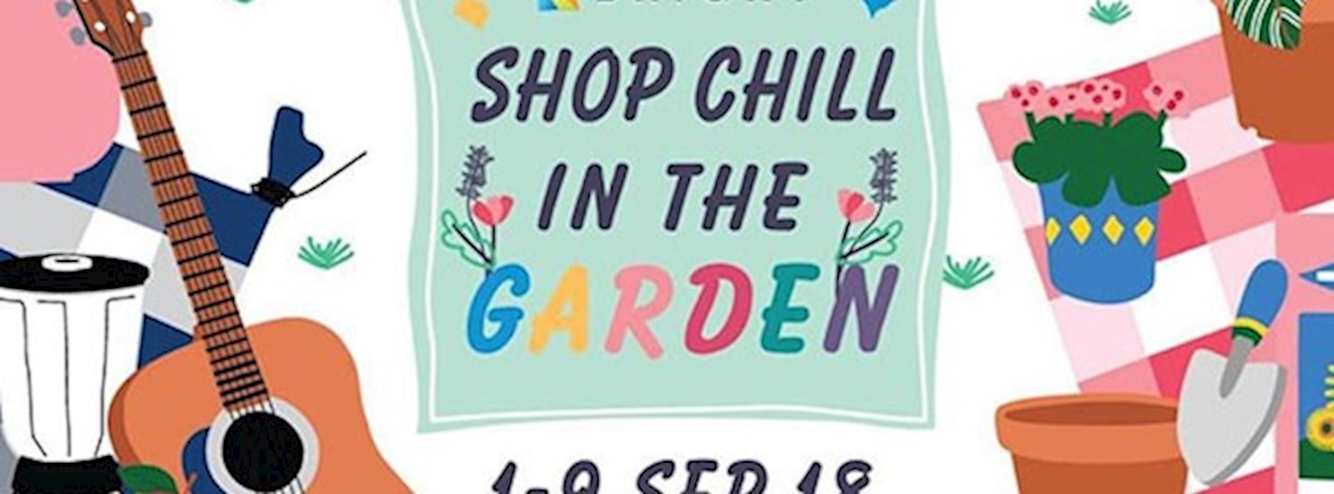 Shop Chill In The Garden 2018 Zipevent