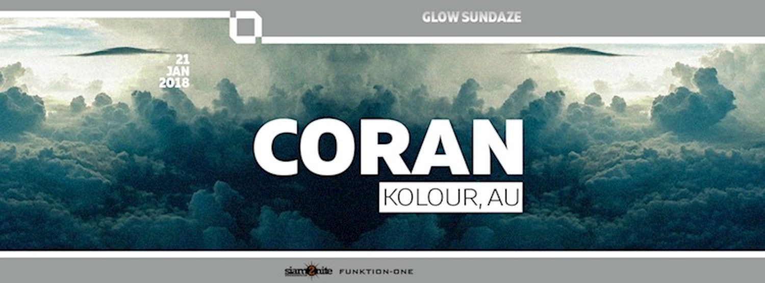 GLOW SunDaze w/ Coran - Free Entry Before Midnight Zipevent