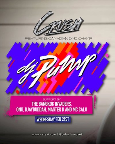 DJ Pump (Canada) at Crush Wednesday, February 21st at CLV BKK Zipevent