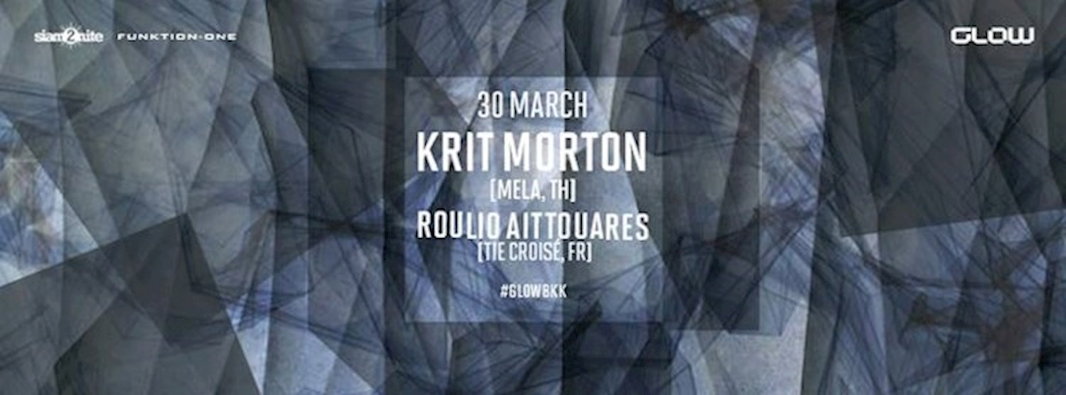 GLOW w/ Krit Morton Zipevent