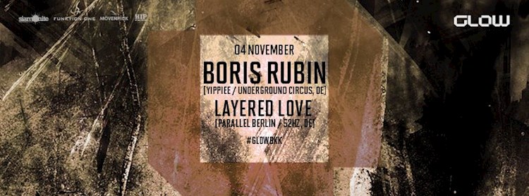 GLOW w/ Boris Rubin & Layered Love - Free Entry! | Zipevent ...