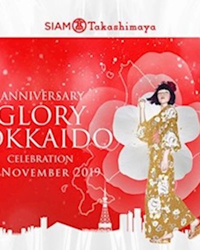 Siam Takashimaya 1st Anniversary Glory Hokkaido Celebration Zipevent